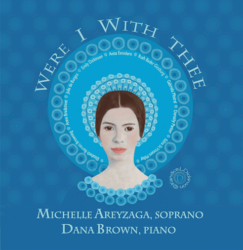 Were I With Thee by soprano Michelle Areyzaga and pianist Dana Brown, album art